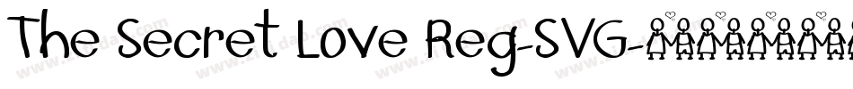 The Secret Love Reg-SVG字体转换